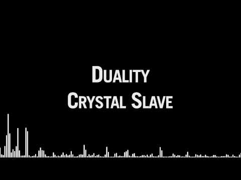 Crystal Slave - Duality
