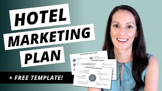 Build a Hotel Marketing Plan (FREE Template) | Hotel Marketing Strategies Guide Step-By-Step