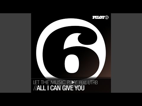 All I Can Give You (Ashley Wallbridge Remix)