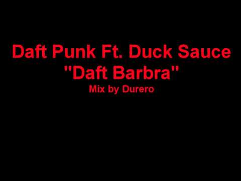 DAFT BARBRA - Daft Punk Ft. Duck Sauce