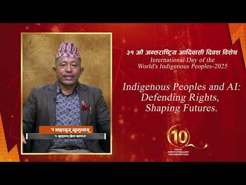Amrit Bahadur Sunuwar Best Wishes  on the  International Day of the World's Indigenous Peoples-2025