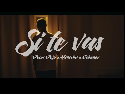 Doom Dojo  _ Si te vas (con Heredia) prod.Eckener