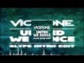 Vicetone - United We Dance (Slype Intro Edit ...