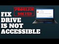 Fix Drive Is Not Accessible