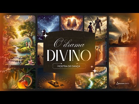 MOSTRA DE DANÇA - O DRAMA DIVINO - 2025
