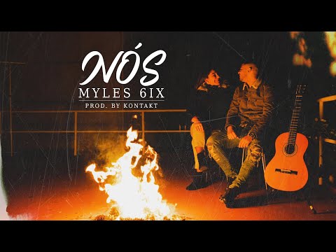 MYLES 6IX - NÓS' (PROD. KONTAKT) | VIDEO OFICIAL