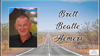 In Loving Memory of  Brett ‘Beatle’ Hemers