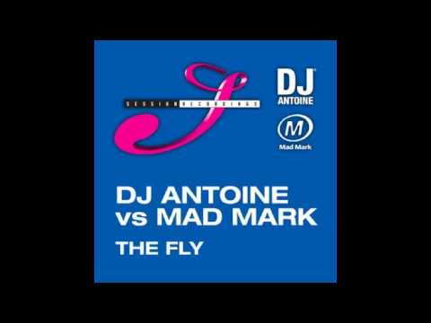 DJ Antoine & Mad Mark - The Fly