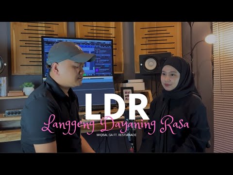 MIQBAL GA Ft. RESTIANADE - LDR "Langgeng Dayaning Rasa"