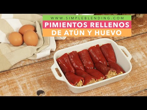 PIMIENTOS RELLENOS DE ATÚN Y HUEVO | Pimientos del piquillo rellenos de bonito | Receta fácil