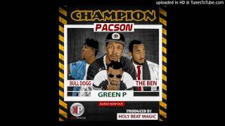 Champion by The Ben ft Green P - Bull Dogg & Pacson(Official 2017)