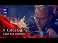 Atonement - Elegy For Dunkirk // Danish National Symphony Orchestra & Danish National Concert Choir