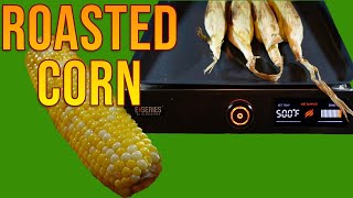 ROASTED CORN ON THE BLACKSTONE E-SERIES ELECTRIC GRIDDLE