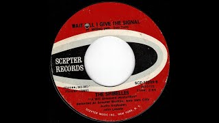 the Shirelles - Wait Till I Give The Signal - (Scepter)