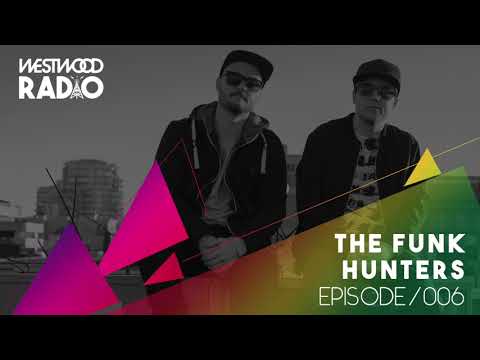 Westwood Radio 006 - The Funk Hunters