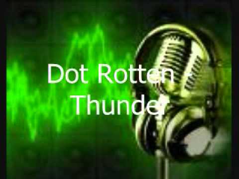 Dot Rotten - Thunder