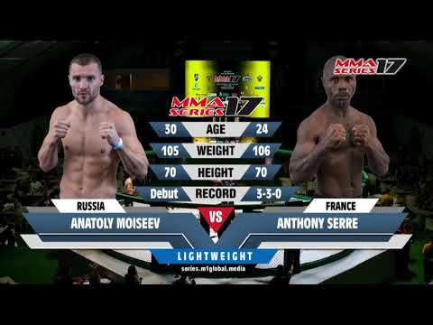 MMA Series-17 / Anatoly Moiseev (Russia) vs Anthony Serre (France) / Highlights