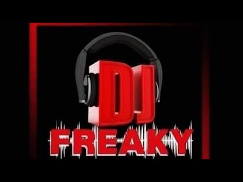 Dj Freaky !! Mix 🔥