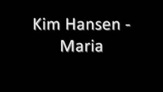 Kim Hansen - Maria