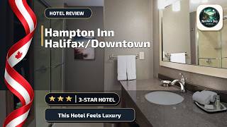 Hampton Inn by Hilton Halifax/Downtown - This Hotel Feels Luxury | Halifax (NS),