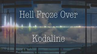Kodaline - Hell Froze Over (Nightcore)