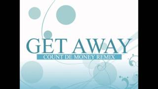 Trin-I-Tee 5:7- Get Away (Count de Money Radio)