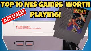 Top 10 NES Games ACTUALLY Worth Playing!