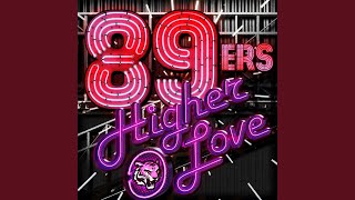 Higher Love (Club Mix)