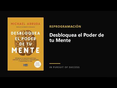 Desbloquea el Poder de Tu Mente