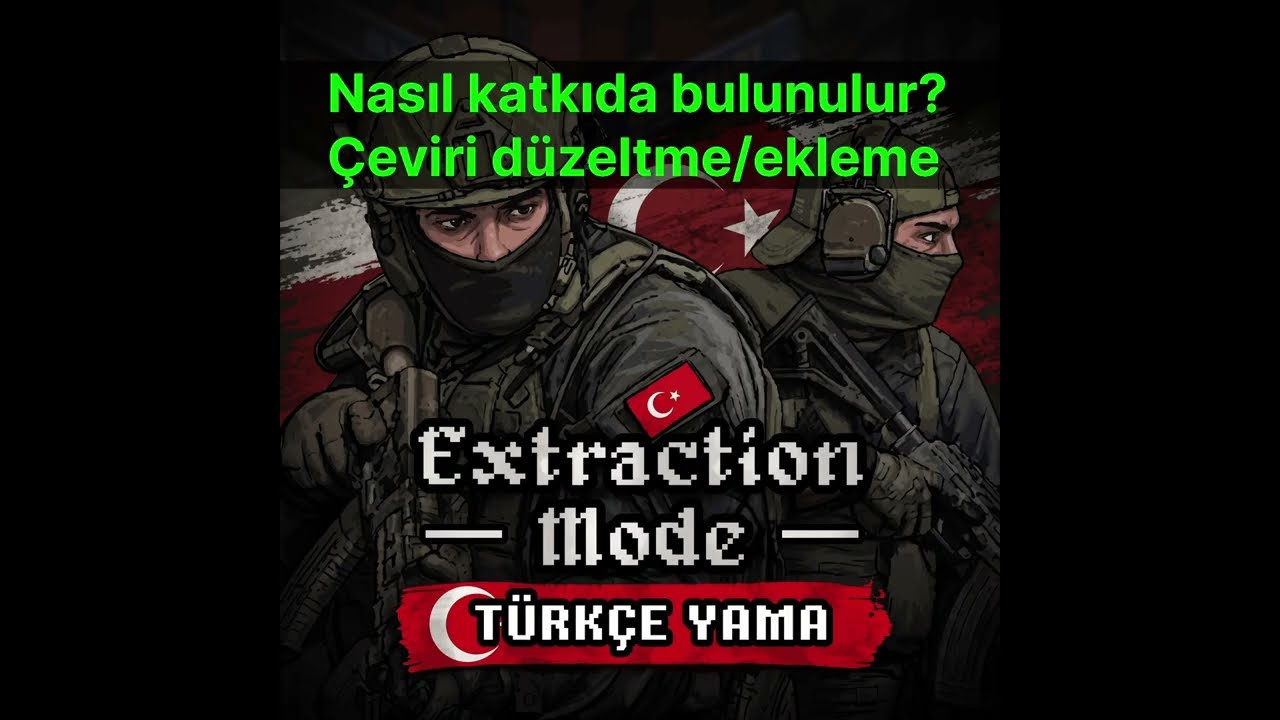 Extraction Mode Türkçe Çeviri - Nasıl Katkıda Bulunulur?
