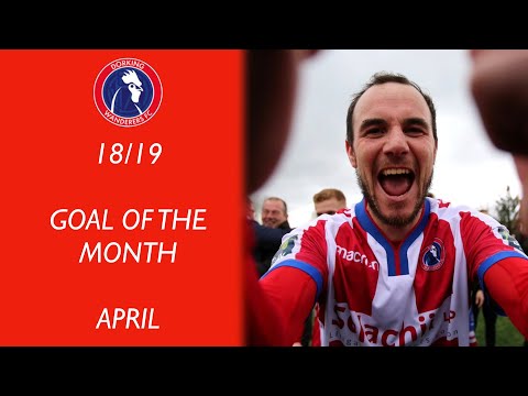 Dorking Wanderers | Goal of the Month | April 2019