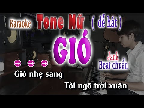 GIÓ - Karaoke Tone Nữ Beat Chuẩn New song nhien karaoke