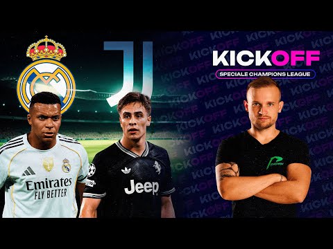 Real-Juve, notte da brividi a Madrid?!  KickOff, SPECIALE CHAMPIONS!