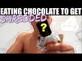 THIS CHOCOLATE BAR GETS YOU SHREDDED!
