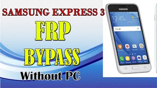 Samsung Express 3 FRP LOCK Remove without PC. Samsung J120A Google Account Lock Remove