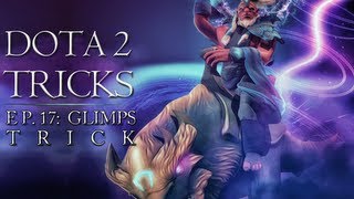 Dota 2 Tricks - Glimpse Trick