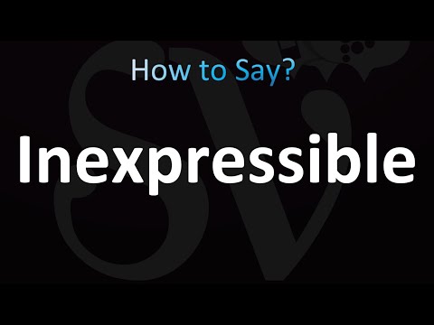 How to Pronounce Inexpressible (correctly!)