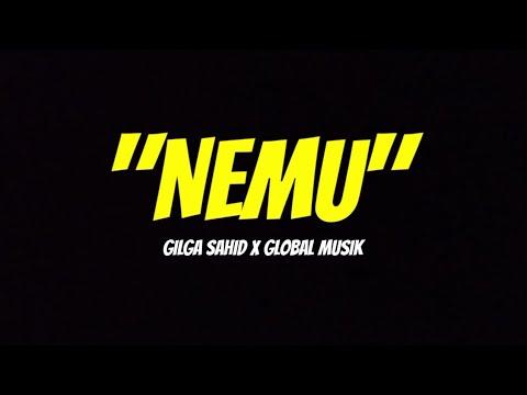 NEMU - GILGA SAHID X GLOBAL MUSIK (Lirik Lagu)