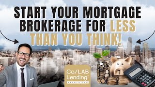 How to Start Your Mortgage Brokerage with Minimal Funds