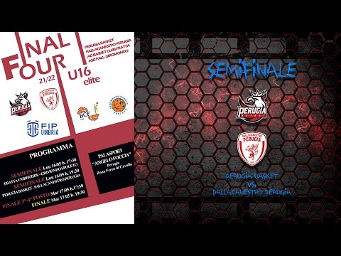 Final Four Under 16 Elite - Perugia Basket vs. Pallacanestro Perugia - SEMIFINALE