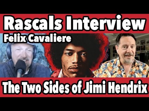 The Two Sides of Jimi Hendrix - Felix Cavaliere (Rascals) Interview