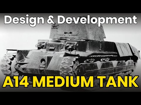 A14 Medium Tank - Tank Design & Development