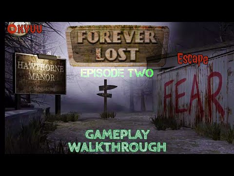 Forever Lost: Episode 2 [Glitch Games] ⁛ KYUU - YouTube