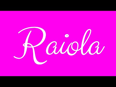 Learn how to Write the Name Raiola Signature Style in Cursive Writing