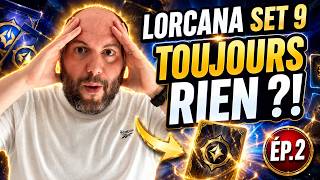 🔥 LORCANA SET 9 : CHASSE À L’ICONIC – ÉPISODE 2 | TOUJOURS PAS D'ICONIC ?