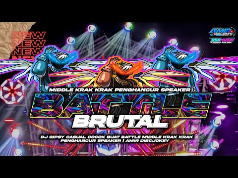 DJ GIPSY CASUAL COCOK BUAT BATTLE MIDDLE KRAK KRAK PENGHANCUR SPEAKER | AMIR DISCJOKEY