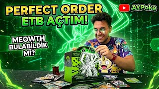 Pokemon TCG: Perfect Order ETB Kart Açılımı (Türkçe) ⚡️ Meowth Avı!