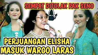 Download lagu DITOLAK DALANG SENO‼️PERJUANGAN ELISHA MASUK WARGO LARAS LUAR BIASA mp3