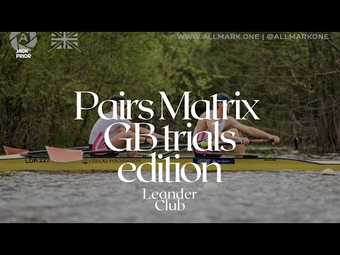 Pairs matrix GB Trials edition at Leander Club
