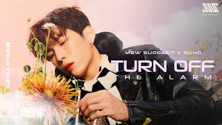 Musik-Video-Miniaturansicht zu Turn Off The Alarm Songtext von Mew Suppasit & SUHO